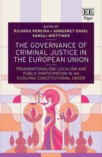 Governance of Criminal Justice in the European Union