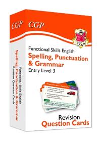 Functional Skills English Revision Question Cards: Spelling, PunctuationGrammar Entry Level 3