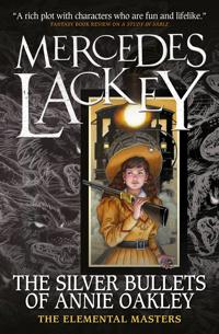 Elemental Masters - The Silver Bullets of Annie Oakley