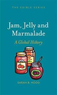 Jam, Jelly and Marmalade