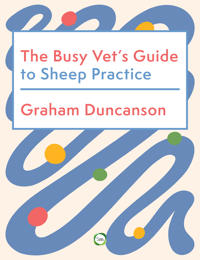 The Busy Vet’s Guide to Sheep Practice