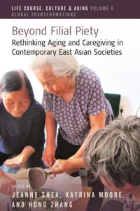 Life Course, Culture and Aging: Global Transformations