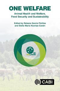 Bokomslag för "One Welfare Animal Health and Welfare, Food Security and Sustainability"