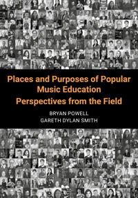Places and Purposes of Popular Music Education