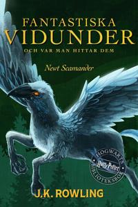 Fantastiska vidunder och var man hittar dem: Harry Potter Hogwarts Biblioteksbok