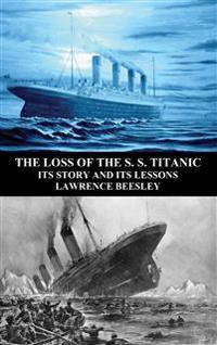 The Loss of the S. S. Titanic