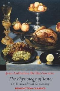 Kirjan kansi "The Physiology of Taste; or, Transcendental Gastronomy"