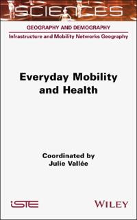 Everyday Mobility and Health