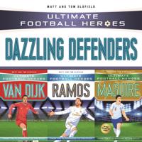 Ultimate Football Heroes Collection: Dazzling Defenders