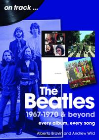 The Beatles 1967-1970 & Beyond On Track
