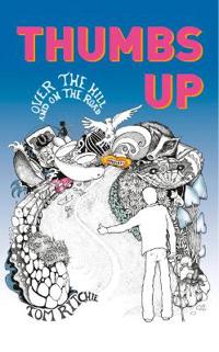 Bokomslag for "Thumbs Up: Over the Hill and on the Road"