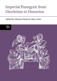 Bokomslag för "Imperial Panegyric from Diocletian to Honorius"