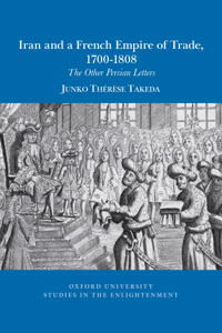 Iran and a French empire of trade, 1700-1808