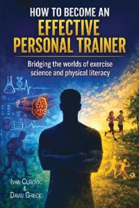How to Become an Effective Personal Trainer