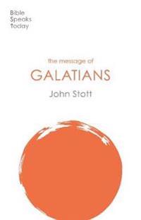 The Message of Galatians
