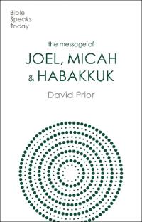 Bokomslag för "The Message of Joel, Micah and Habakkuk"