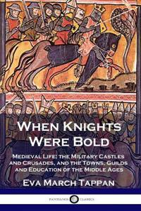 When Knights Were Bold