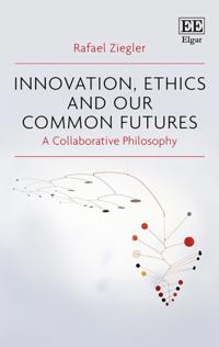 Innovation, Ethics and our Common Futures