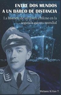 Entre DOS Mundos a Un Barco de Distancia