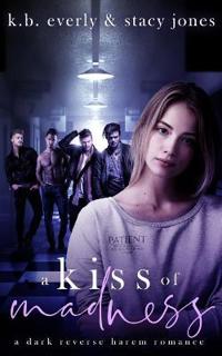 A Kiss Of Madness