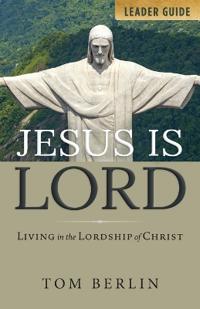 Jesus Is Lord Leader Guide