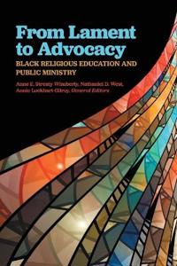From Lament to Advocacy