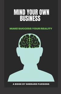 Mind your own Business