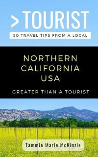 Greater Than a Tourist-Northern California USA