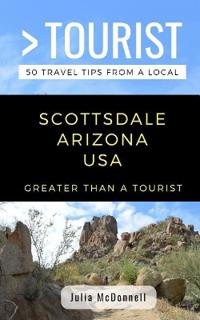 Greater Than a Tourist-Scottsdale Arizona USA