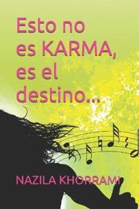 Esto no es KARMA, es el destino