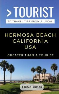 Greater Than a Tourist-Hermosa Beach California USA