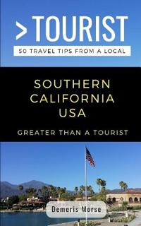 Greater Than a Tourist-Southern California USA