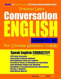 Preston Lee's Conversation English For Chinese Speakers Lesson 21 - 40