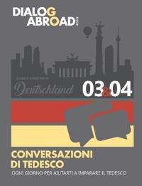 Conversazioni di tedesco ogni giorno per aiutarti a imparare il tedesco - Settimana 3/Settimana 4