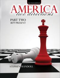 America: Two Directions - Part Two 1877-Present