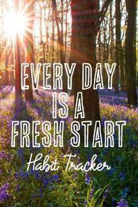 Every Day is a Fresh Start Habit Tracker