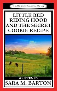 Bokomslag för "Little Red Riding Hood and the Secret Cookie Recipe"