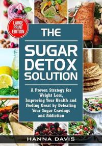 The Sugar Detox Solution Large Print Edition