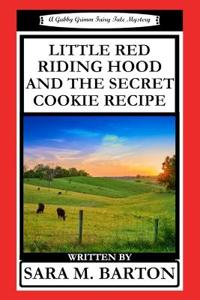 Little Red Riding Hood and the Secret Cookie Recipe