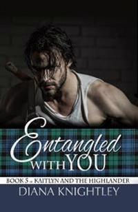 Entangled With You
