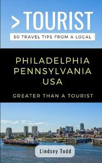 Greater Than a Tourist- Philadelphia Pennsylvania USA