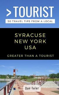Greater Than a Tourist- Syracuse New York USA
