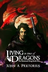 Living in Times of Dragons