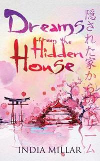 Dreams From The Hidden House