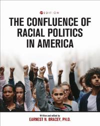 The Confluence of Racial Politics in America