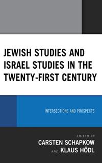 Bokomslag för "Jewish Studies and Israel Studies in the Twenty-First Century"