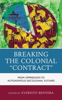 Breaking the Colonial &quote;Contract&quote;