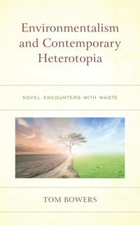 Bokomslag för "Environmentalism and Contemporary Heterotopia"