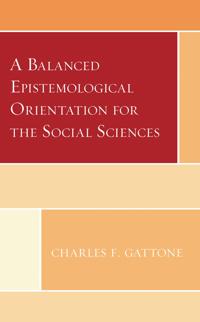 Bokomslag för "A Balanced Epistemological Orientation for the Social Sciences"