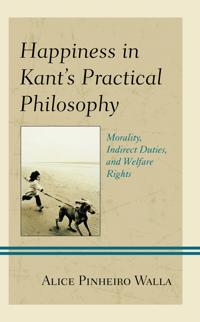 Bokomslag för "Happiness in Kant’s Practical Philosophy"